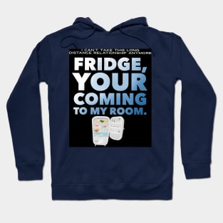 Coming to my room Hoodie